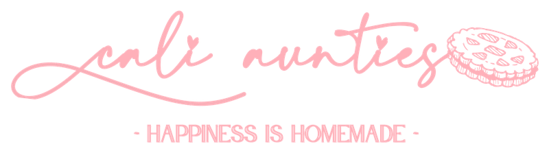 Cali Aunties: Happiness is Homemade